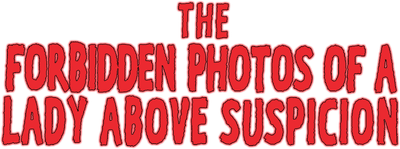 The Forbidden Photos of a Lady Above Suspicion Logo