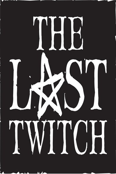 The Last Twitch