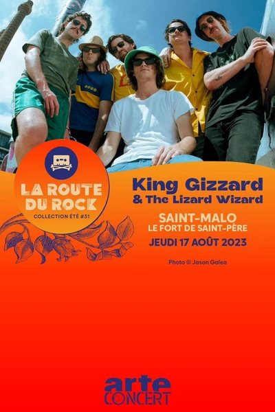 King Gizzard & The Lizard Wizard - La Route du Rock 2023 poster King Gizzard & The Lizard Wizard - La Route du Rock 2023