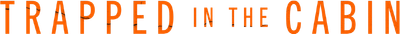 Trapped in the Cabin Logo