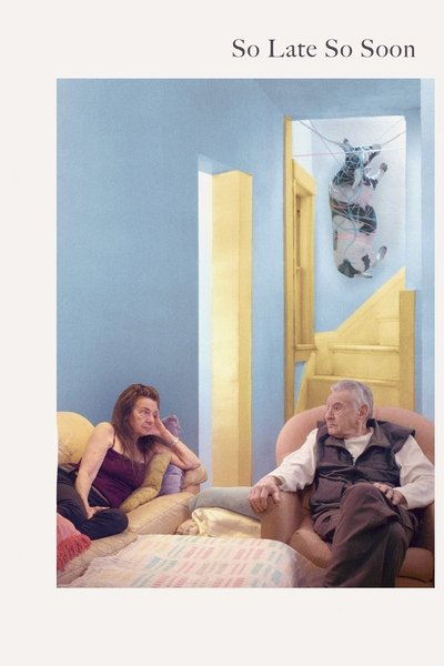 Poster for the movie So Late So Soon