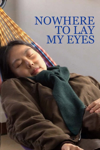 Nowhere to Lay My Eyes