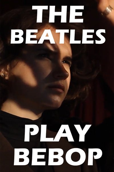 Poster do Filme The Beatles Play Bebop