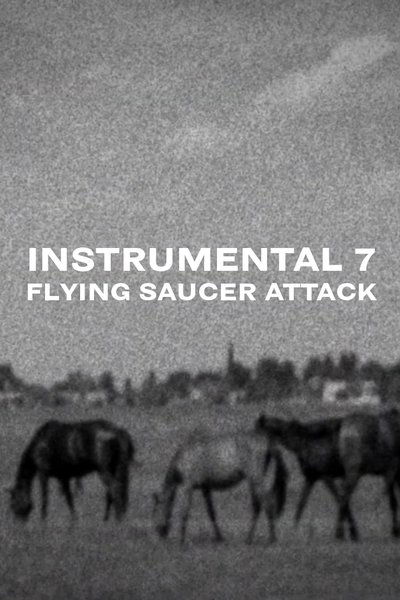 Poster do Filme Flying Saucer Attack - Instrumental 7