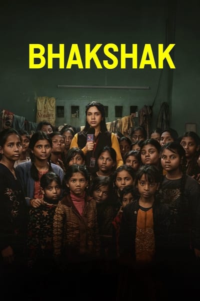 Bhakshak (2024) WEB-DL [Hindi DD5.1] 1080p 720p & 480p [x264/ESubs] | Full Movie