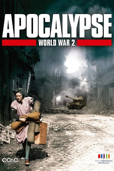 Apocalypse: The Second World War TV Show Poster