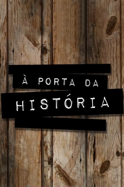 poster for À Porta da História