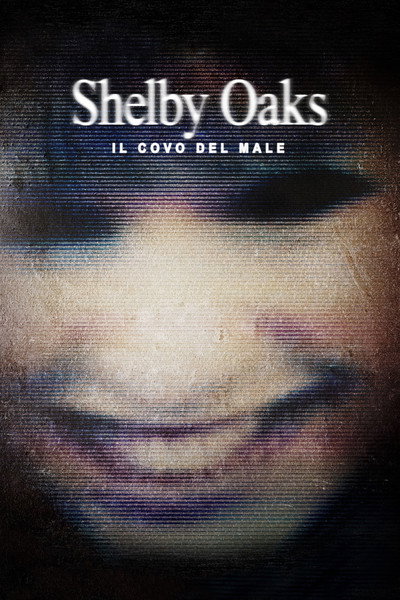 Shelby Oaks - Il covo del male