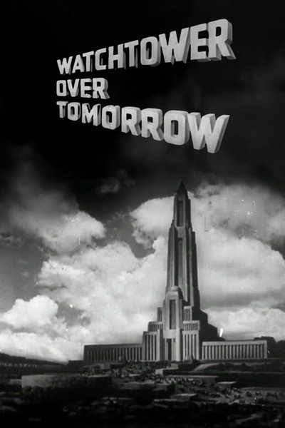 Watchtower Over Tomorrow