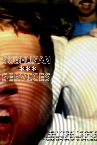 Poster do Filme Subhuman Services