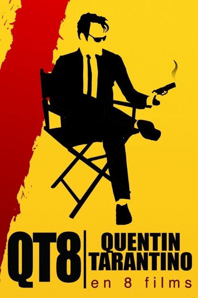 QT8 : Tarantino en 8 films poster QT8 : Tarantino en 8 films