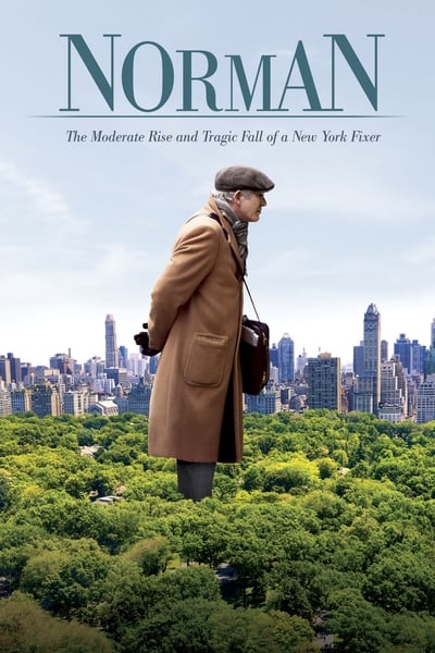 Poster for the movie Norman: The Moderate Rise and Tragic Fall of a New York Fixer