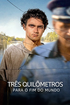 Poster do Filme Três Quilômetros para o Fim do Mundo