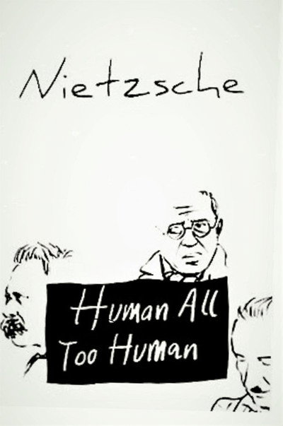 Human, All Too Human