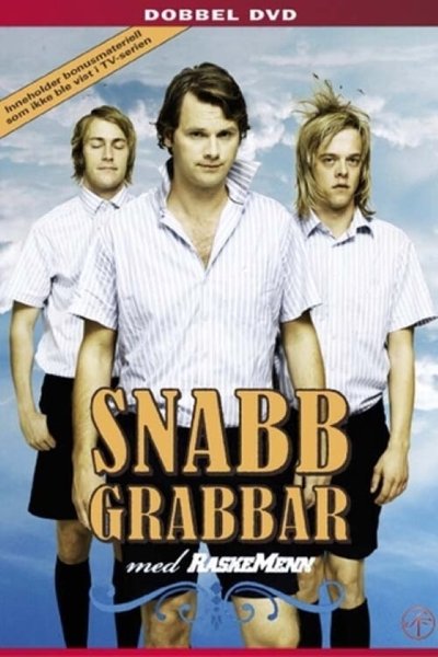 poster for Snabbgrabbar med Raske Menn