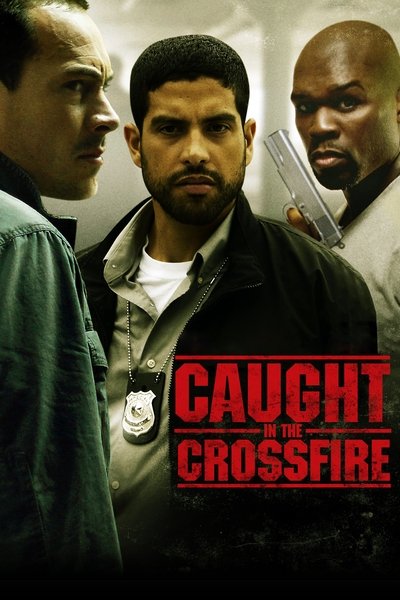 Poster for the movie Caught in the Crossfire
