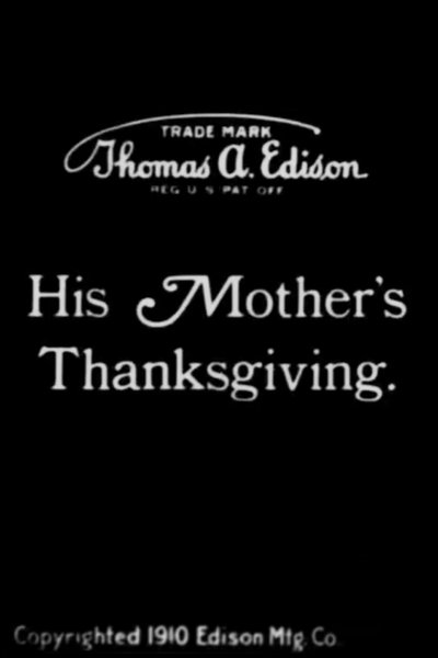 His Mother's Thanksgiving poster His Mother's Thanksgiving