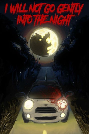 Poster do Filme I Will Not Go Gently into the Night