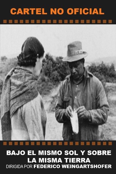 Poster do Filme Bajo el mismo sol y sobre la misma tierra