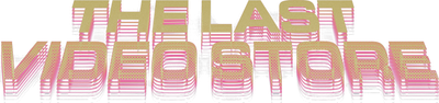 The Last Video Store Logo
