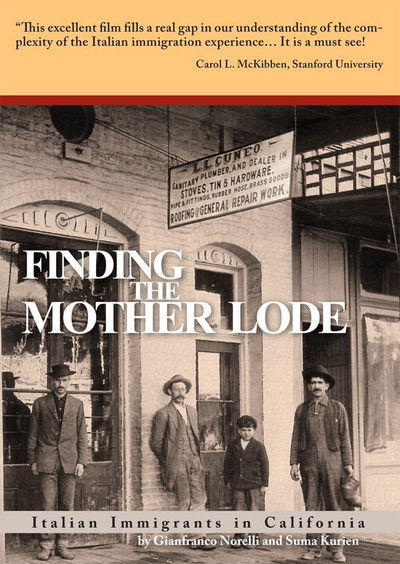 Poster do Filme Finding the Mother Lode: Italian Immigrants in California