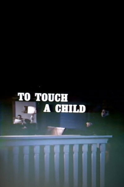 Poster do Filme To Touch a Child