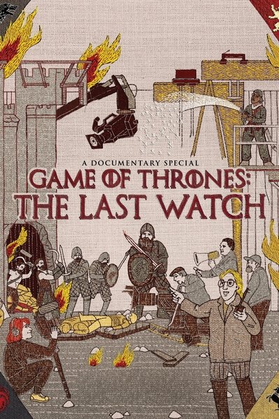 Poster for the movie Game of Thrones: The Last Watch