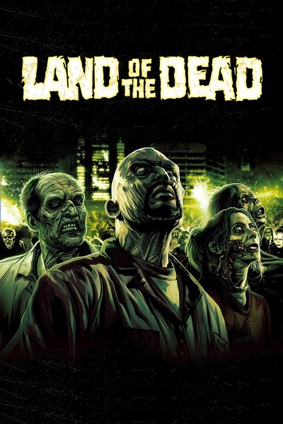 Land of the Dead (2005) Movie Download in BluRay [Dual Audio] [Hindi ORG DD 2.0 – English] 1080p | 720p | HEVC | 480p [x264|x265] Esubs