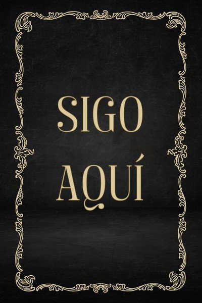 Sigo aquí