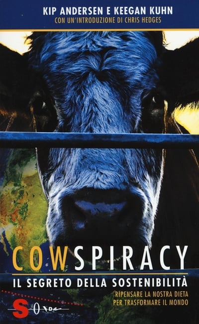 Cowspiracy: The Sustainability Secret (2014)