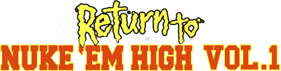 Return to Nuke 'Em High Volume 1 Logo