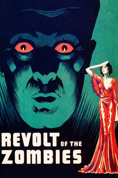 Revolt of the Zombies poster Revolt of the Zombies