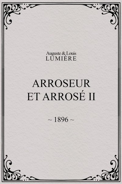 Poster for the movie Arroseur et arrosé, II