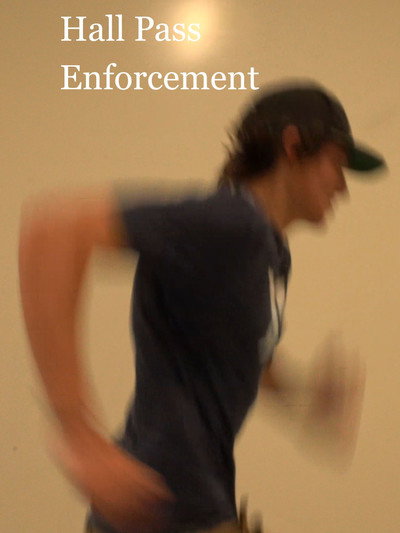 Hall Pass Enforcement