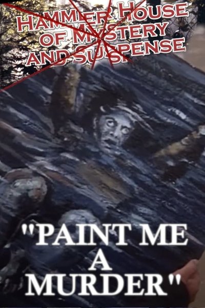 Poster for the movie Paint Me a Murder