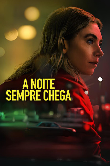Poster do Filme A Noite Sempre Chega