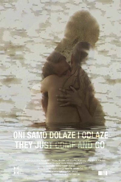 movie poster for They Just Come and Go