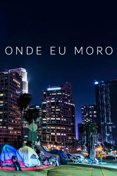 Poster do Filme Onde Eu Moro