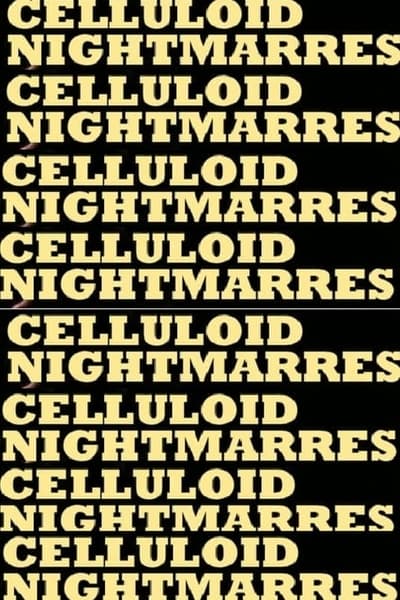 Celluloid Nightmares