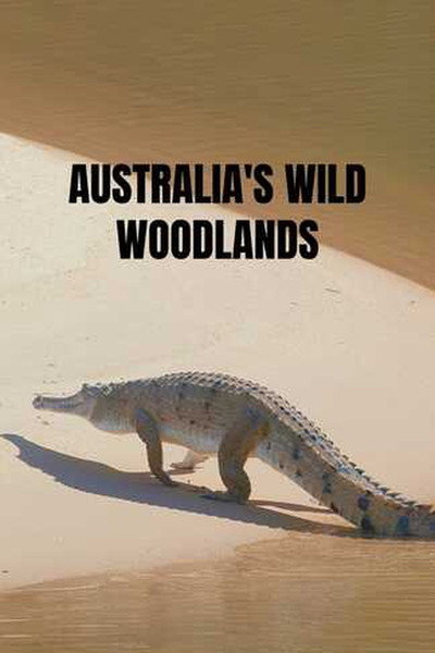 Australia's Wild Woodlands