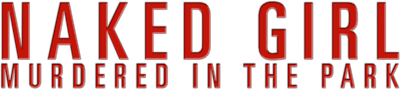 Naked Girl Killed in the Park Logo