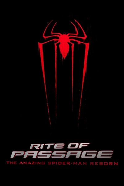 Poster for the movie Rite of Passage: The Amazing Spider-Man Reborn