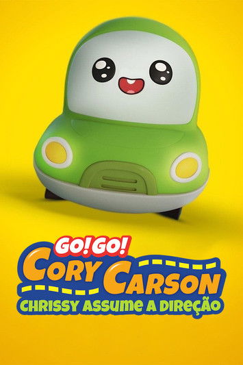 Poster do Filme Go! Go! Cory Carson Chrissy Assume a Direção