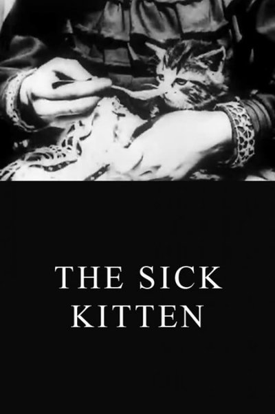 The Sick Kitten poster The Sick Kitten