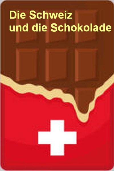 Poster do Filme Die Schweiz und die Schokolade