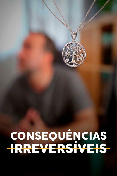 Poster do Filme Consequências Irreversíveis