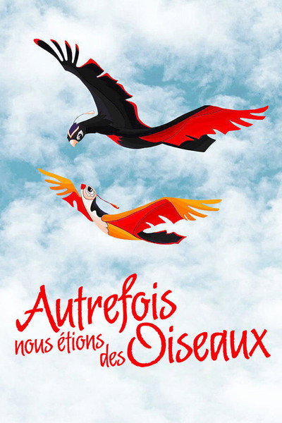 Autrefois nous étions des oiseaux