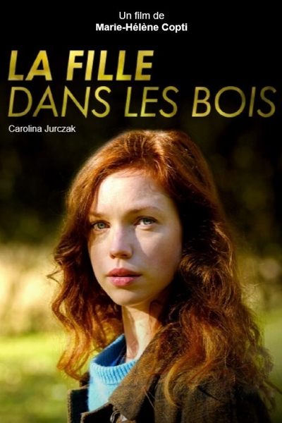 Poster for the movie La Fille dans les bois