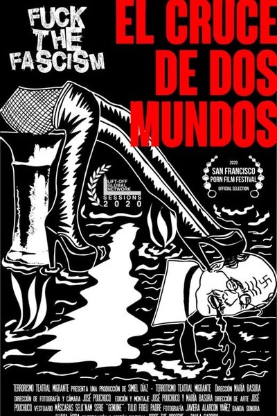 Poster do Filme Fuck the Fascism: The crossroad of two worlds
