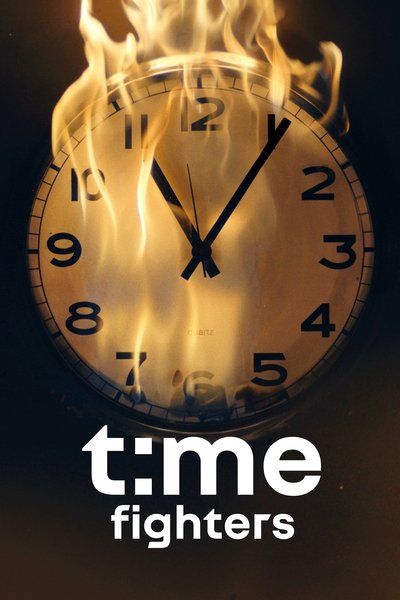 Poster do Filme Time Fighters : chaque minute compte